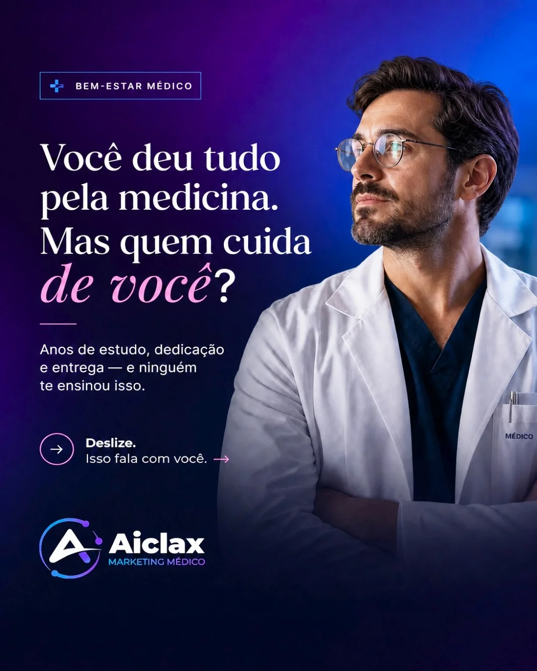 Você deu tudo pela medicina